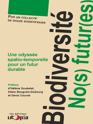 cover image of Biodiversité, no(s) futur(es)